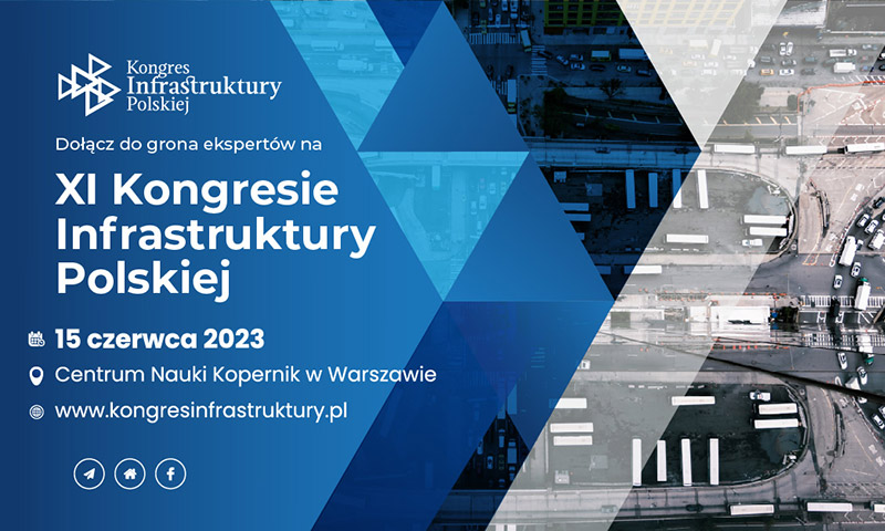 Jedenasta edycja Kongresu Infrastruktury Polskiej