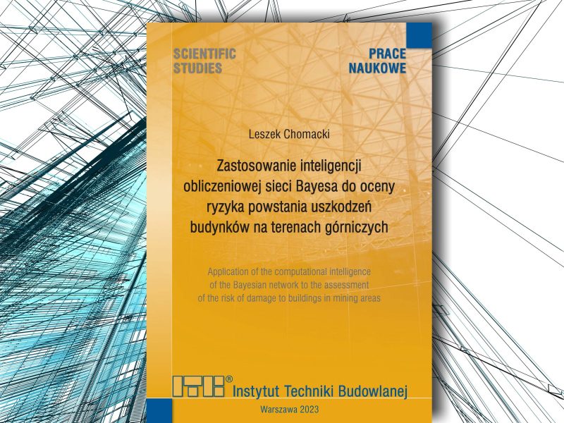 Zastosowanie inteligencji obliczeniowej sieci Bayesa do oceny ryzyka powstania uszkodzeń budynków na terenach górniczych. Prace Naukowe